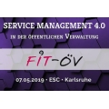 FIT-ÖV 2019: Service-Management 4.0 in der öffentlichen Verwaltung